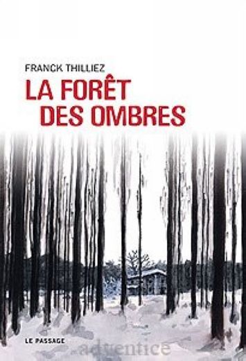 Le Coeur Noir Des Forêts La forêt des ombres - CiteGAY